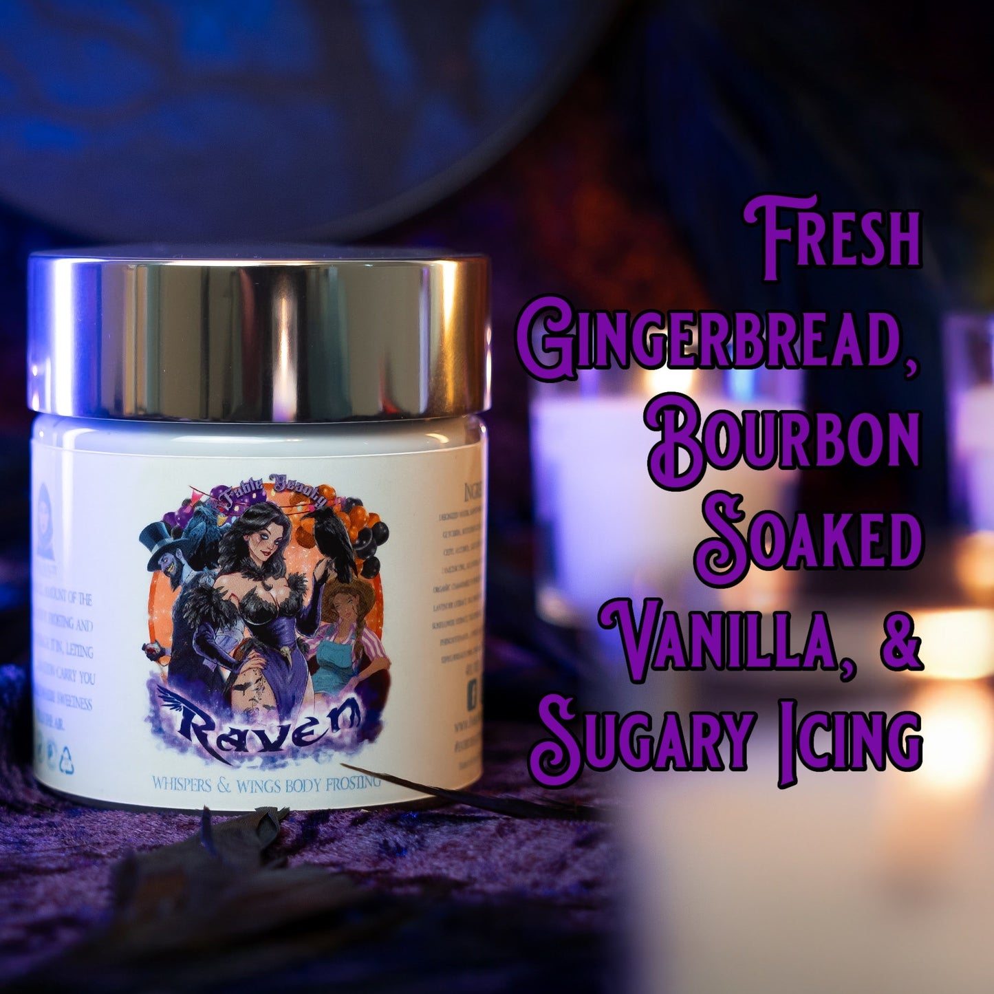 Raven - Body Frosting - Fresh Gingerbread, Bourbon Soaked Vanilla, Sugary Icing