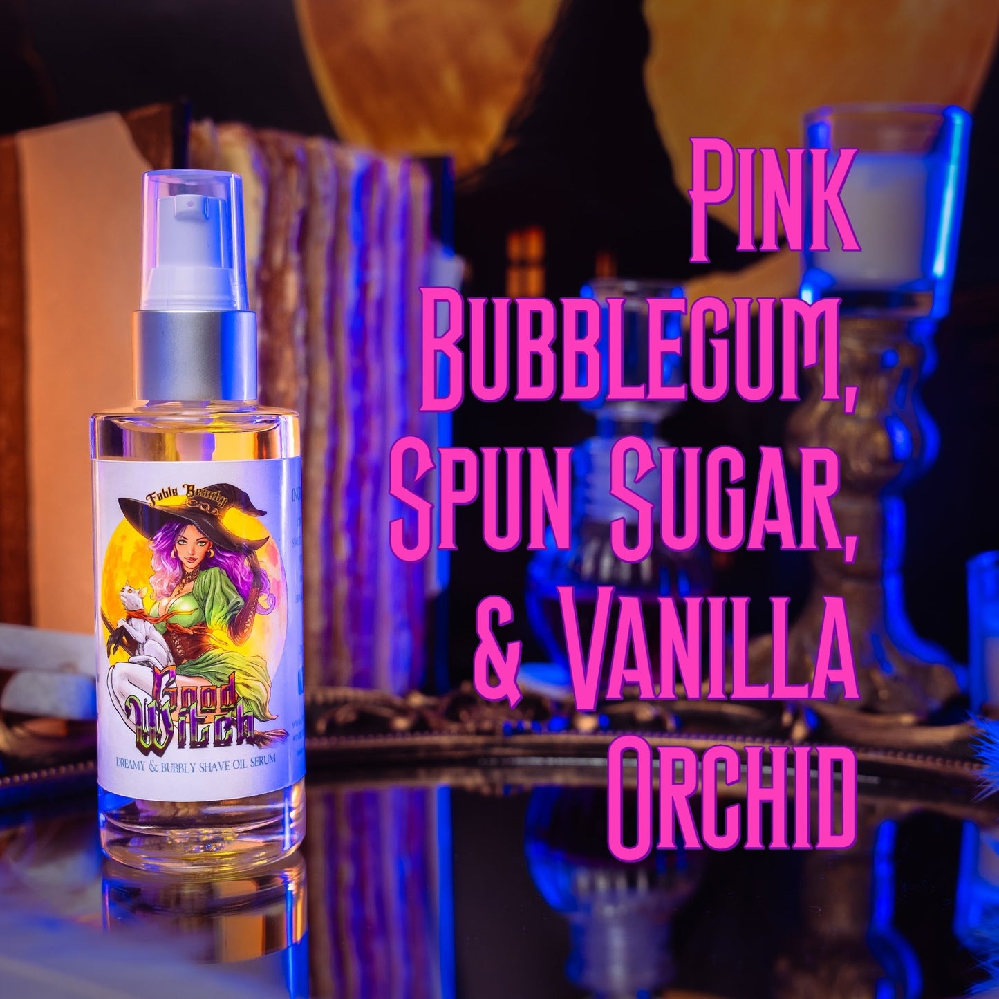 Good Witch - Shave Oil Serum - Pink Bubblegum, Spun Sugar, Vanilla Orchid