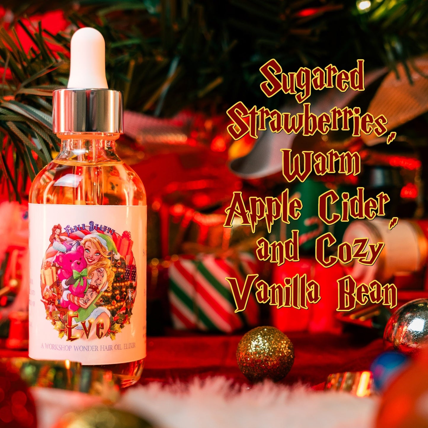 Eve - Hair Oil Elixir - Sugared Strawberries, Warm Apple Cider, Cozy Vanilla Bean