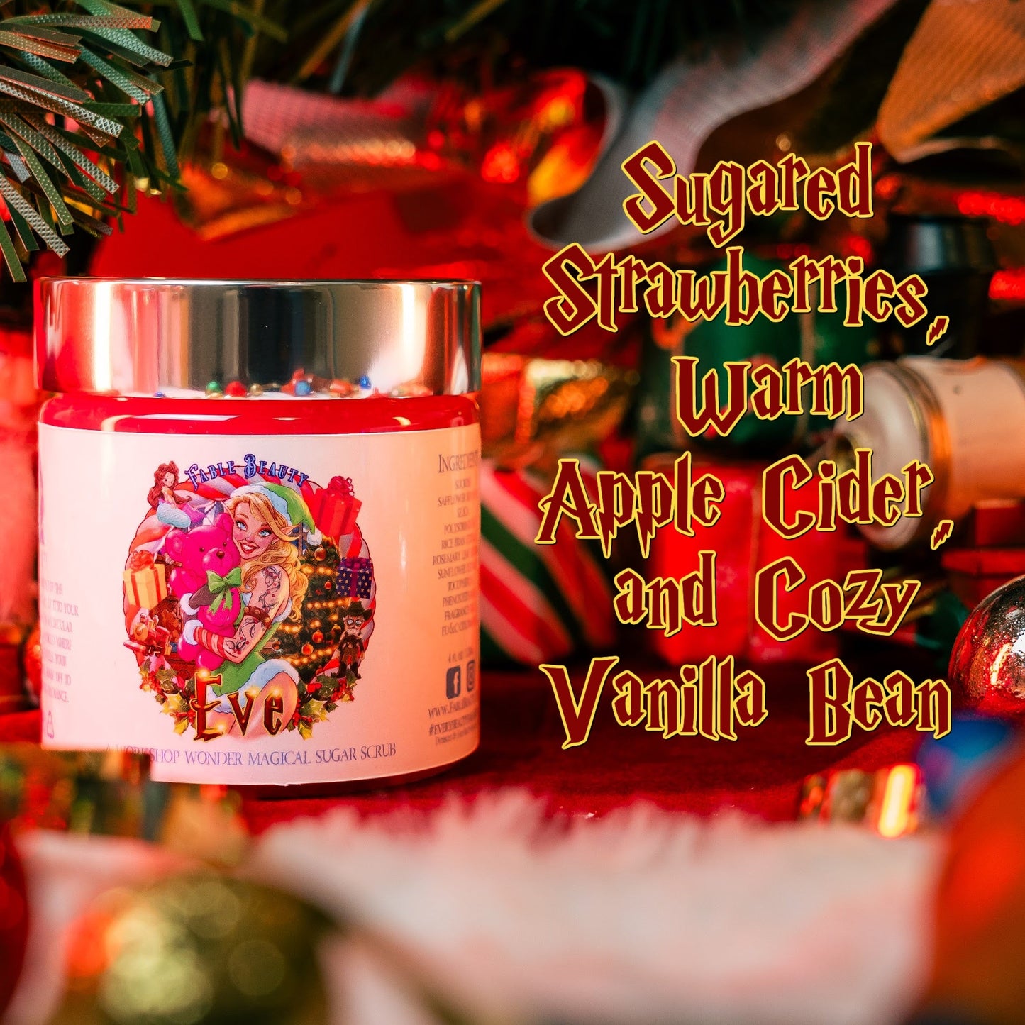 Eve - Magical Sugar Scrub - Sugared Strawberries, Warm Apple Cider, Cozy Vanilla Bean