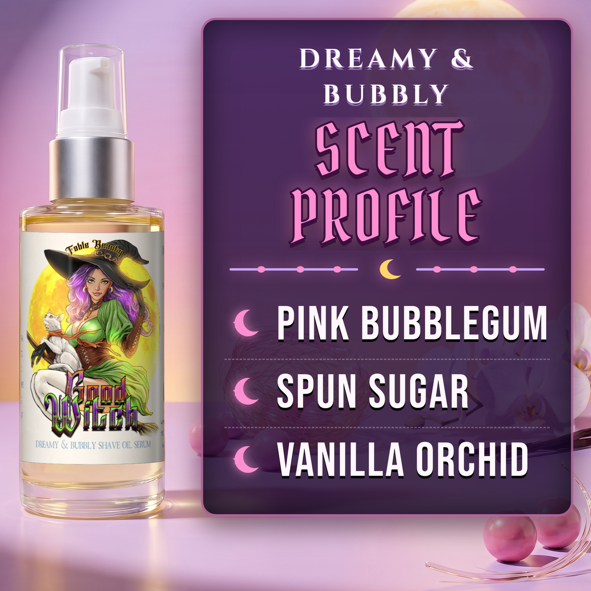 Good Witch - Shave Oil Serum - Pink Bubblegum, Spun Sugar, Vanilla Orchid