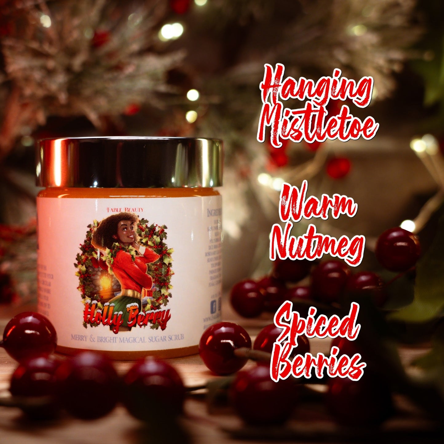 Holly Berry - Magical Sugar Scrub - Mistletoe, Warm Nutmeg, & Spiced Berries