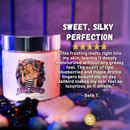 The Jailbird - Body Frosting