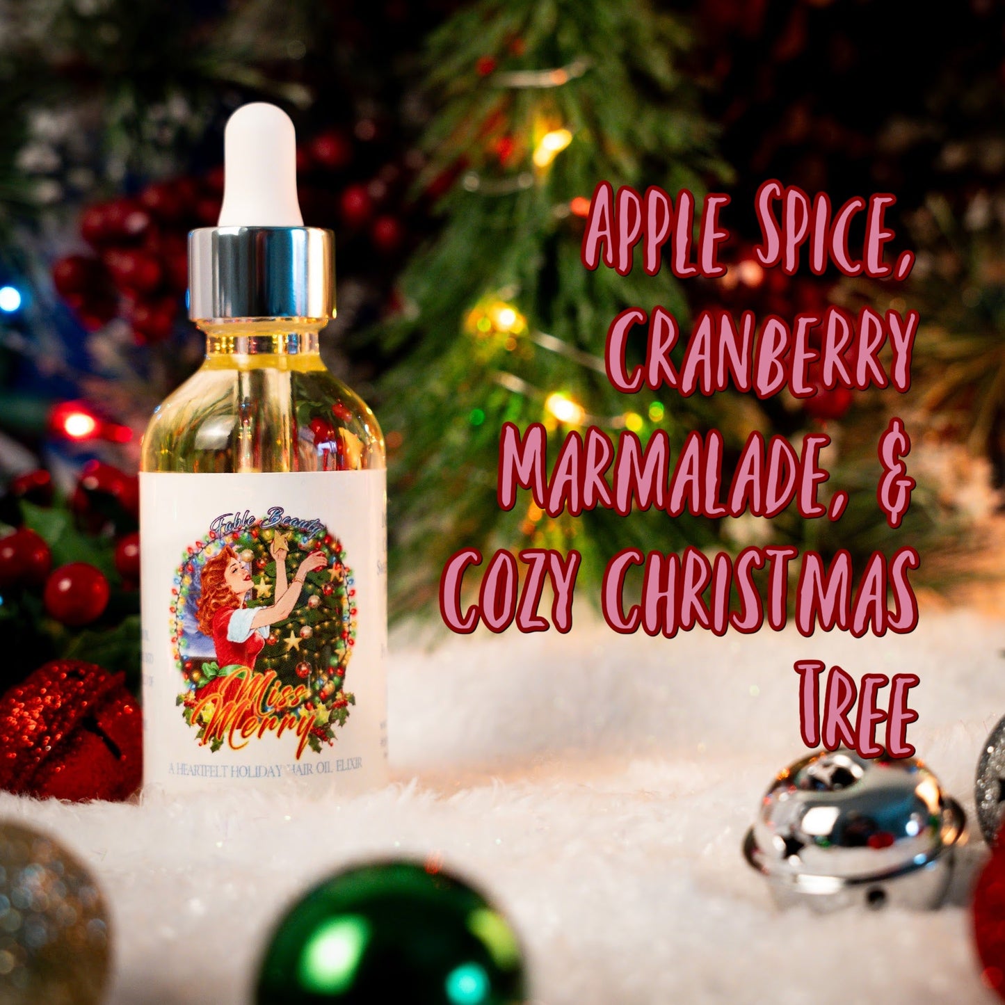 Miss Merry - Hair Oil Elixir - Apple Spice, Cranberry Marmalade, Cozy Christmas Tree