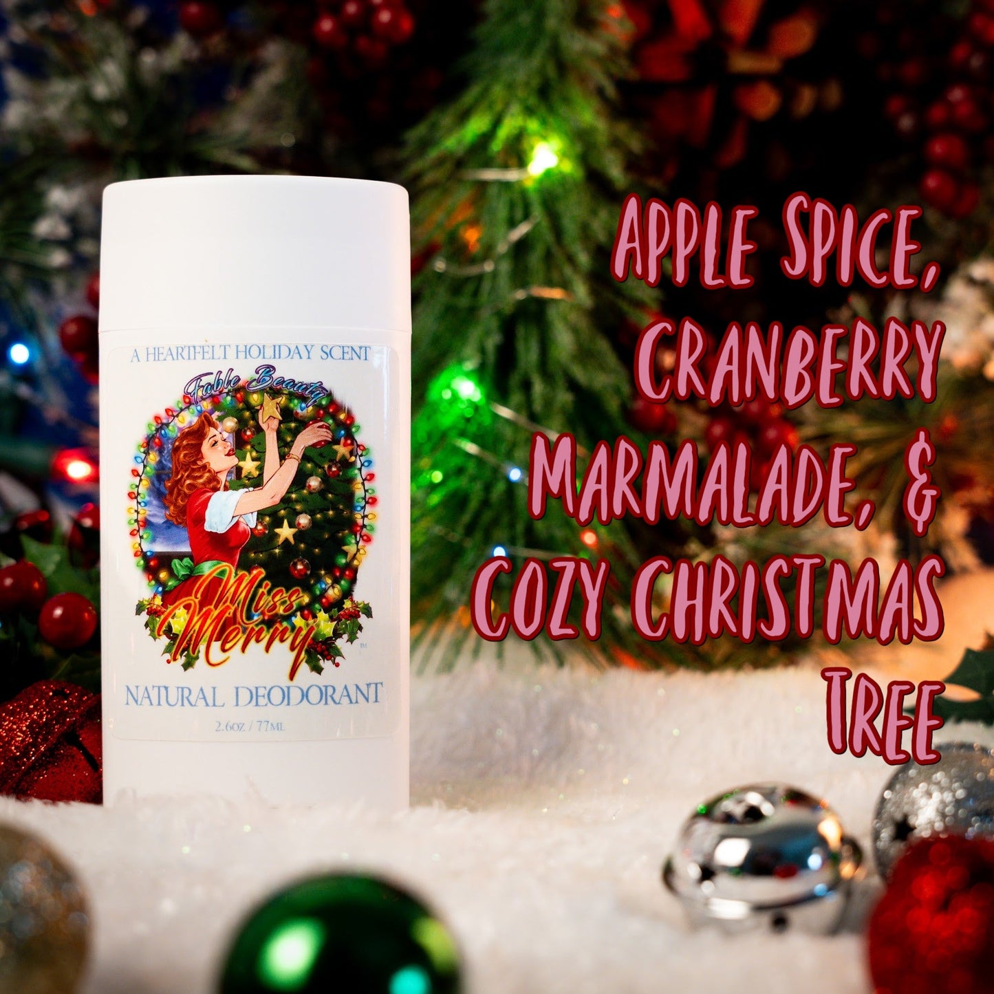 Miss Merry - Natural Deodorant - Apple Spice, Cranberry Marmalade, Cozy Christmas Tree