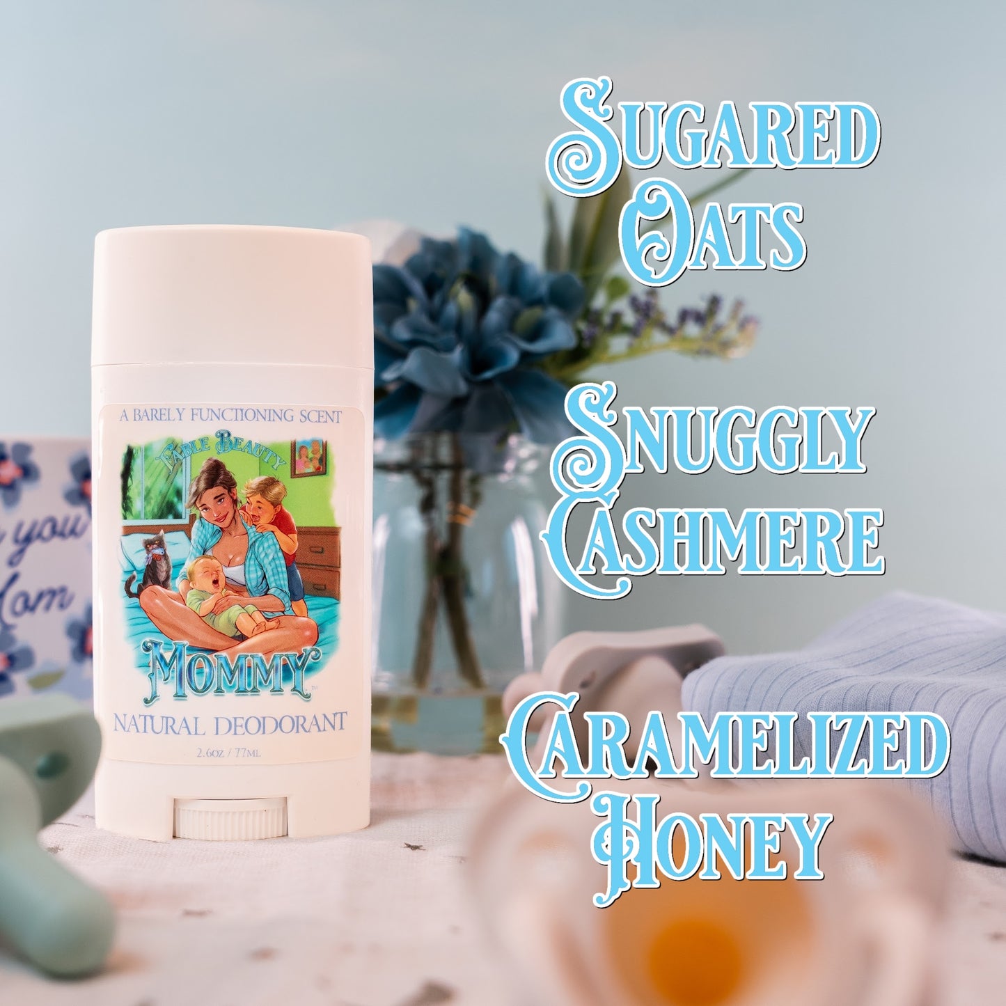 Mommy - Natural Deodorant - Sugared Oats, Snuggly Cashmere, Caramelized Honey