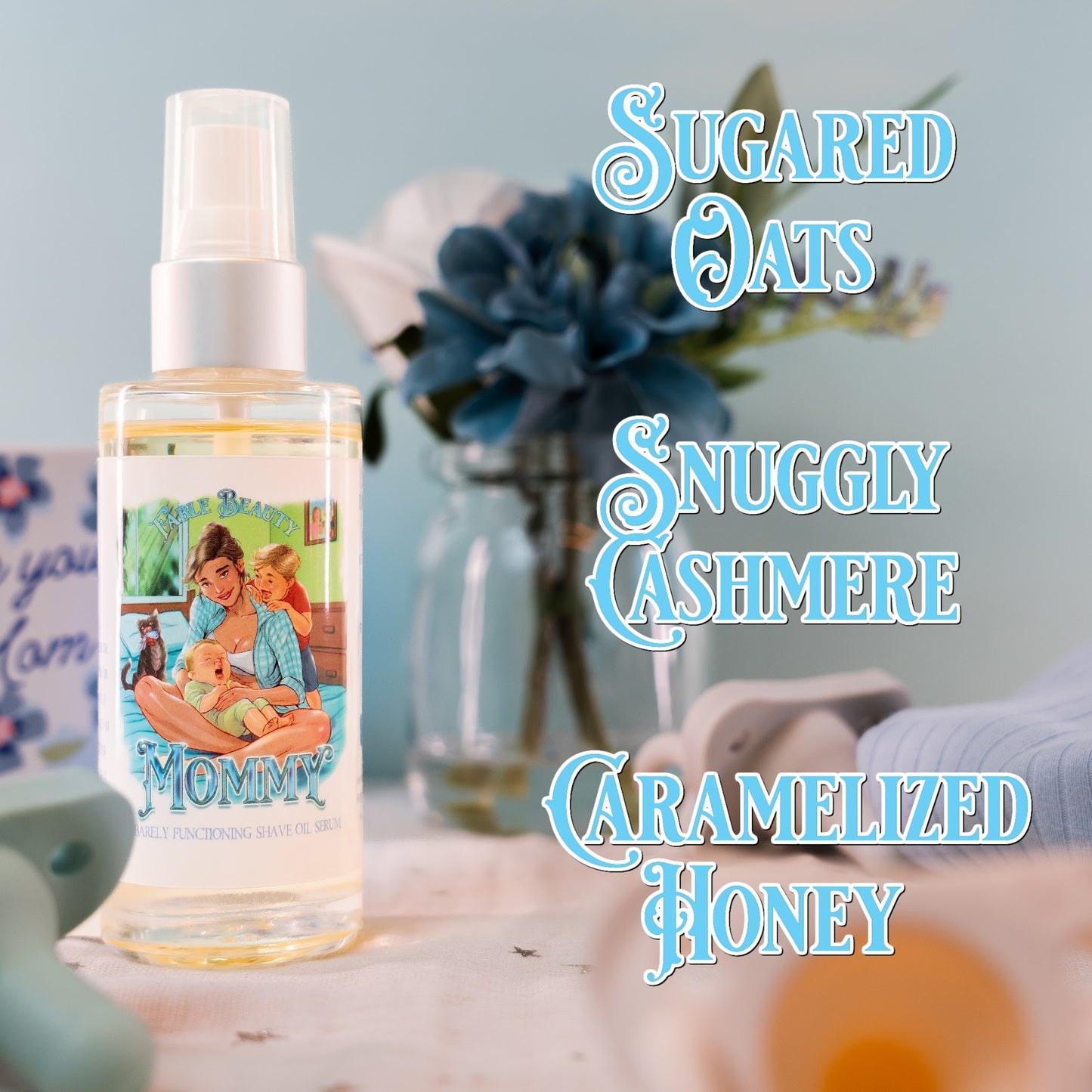 Mommy - Shave Oil Serum - Sugared Oats, Snuggly Cashmere, Caramelized Honey