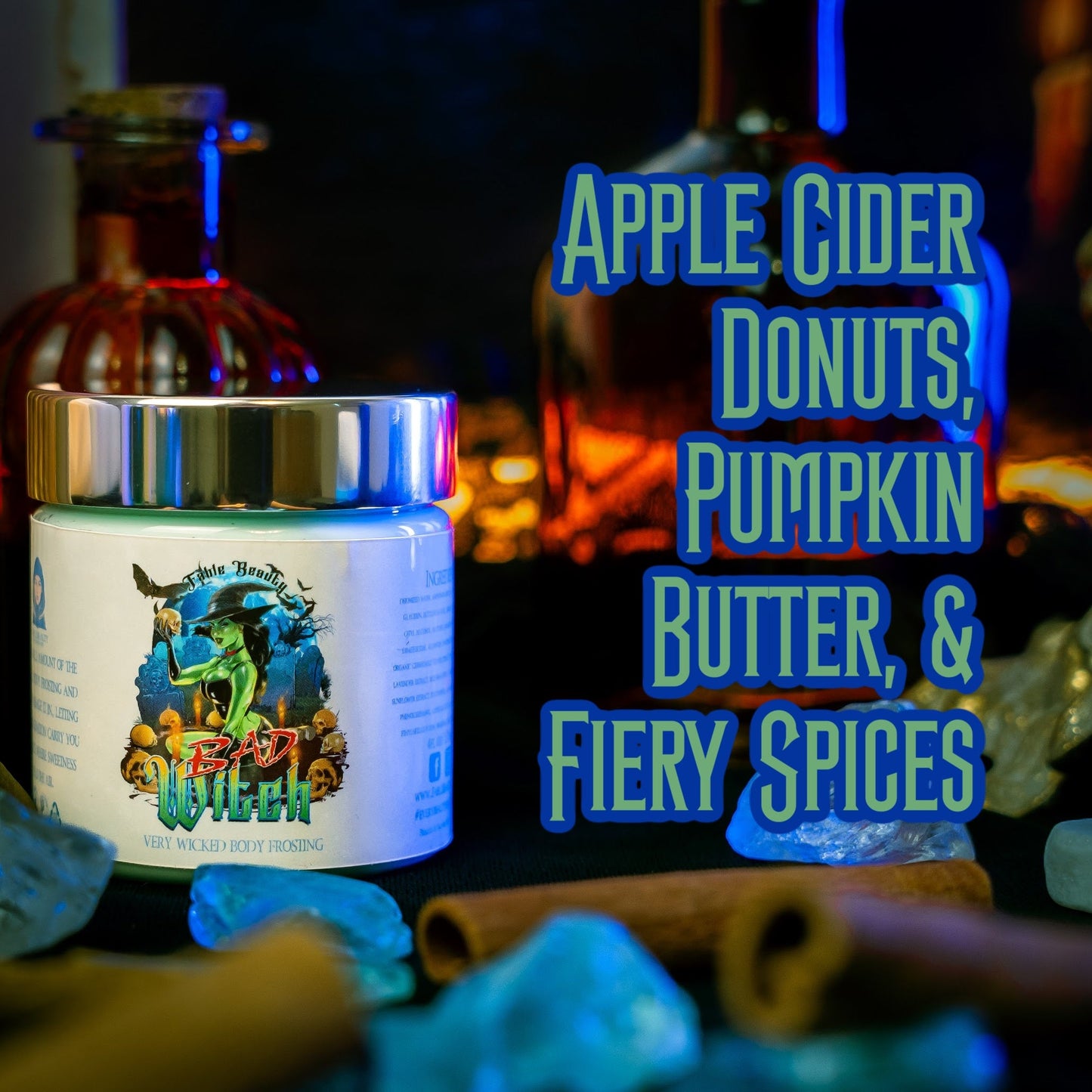 Bad Witch - Body Frosting - Apple Cider Donuts, Pumpkin Butter, Fiery Spices