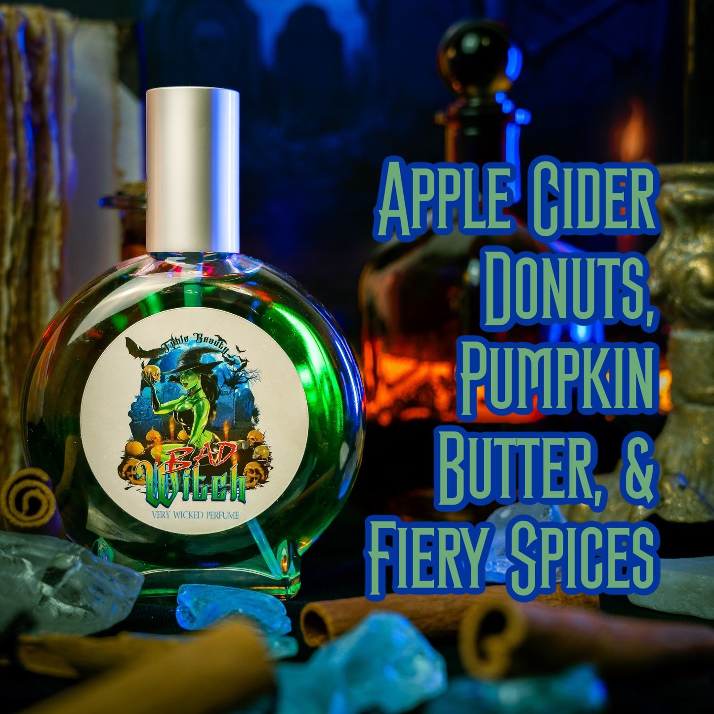Bad Witch - Perfume - Apple Cider Donuts, Pumpkin Butter, Fiery Spices